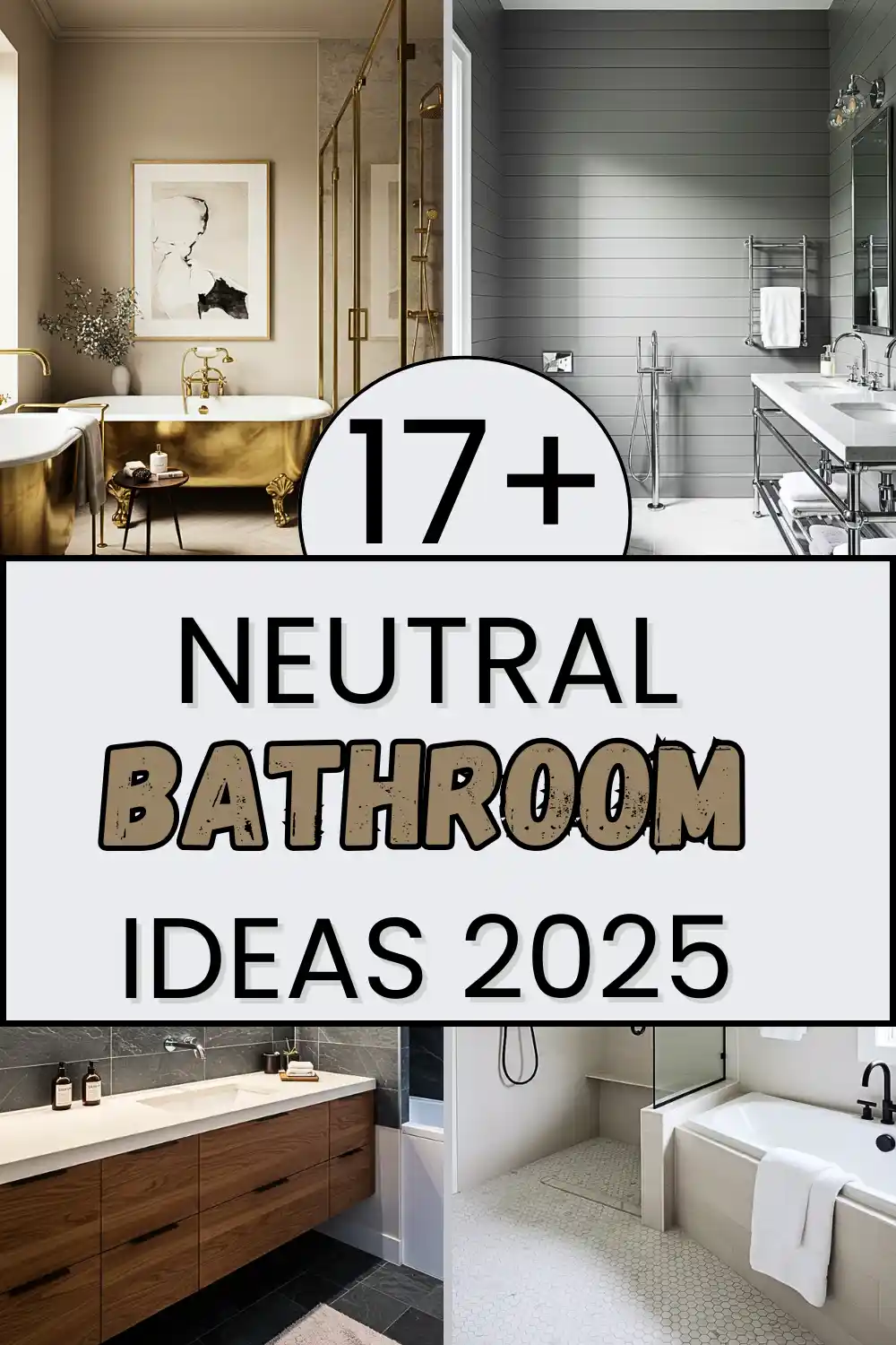 17 Neutral Bathroom Ideas