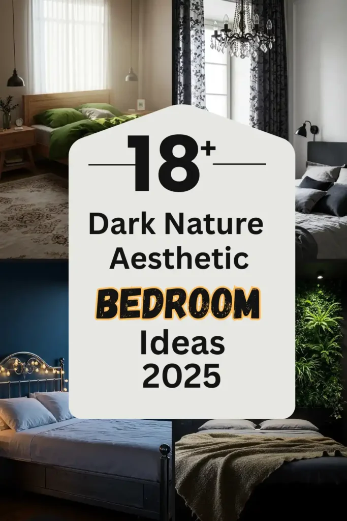 Dark Nature Aesthetic Bedroom Ideas