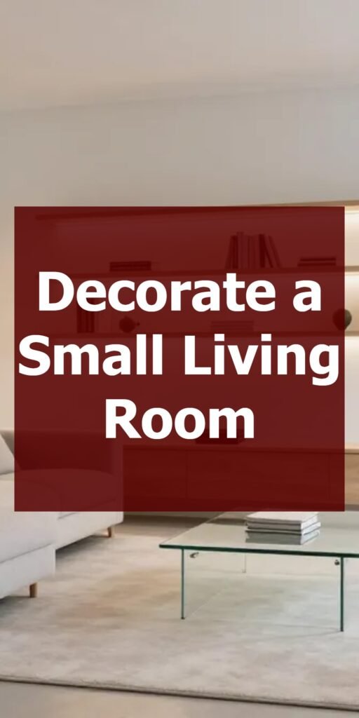 Decorate a Small Living Room